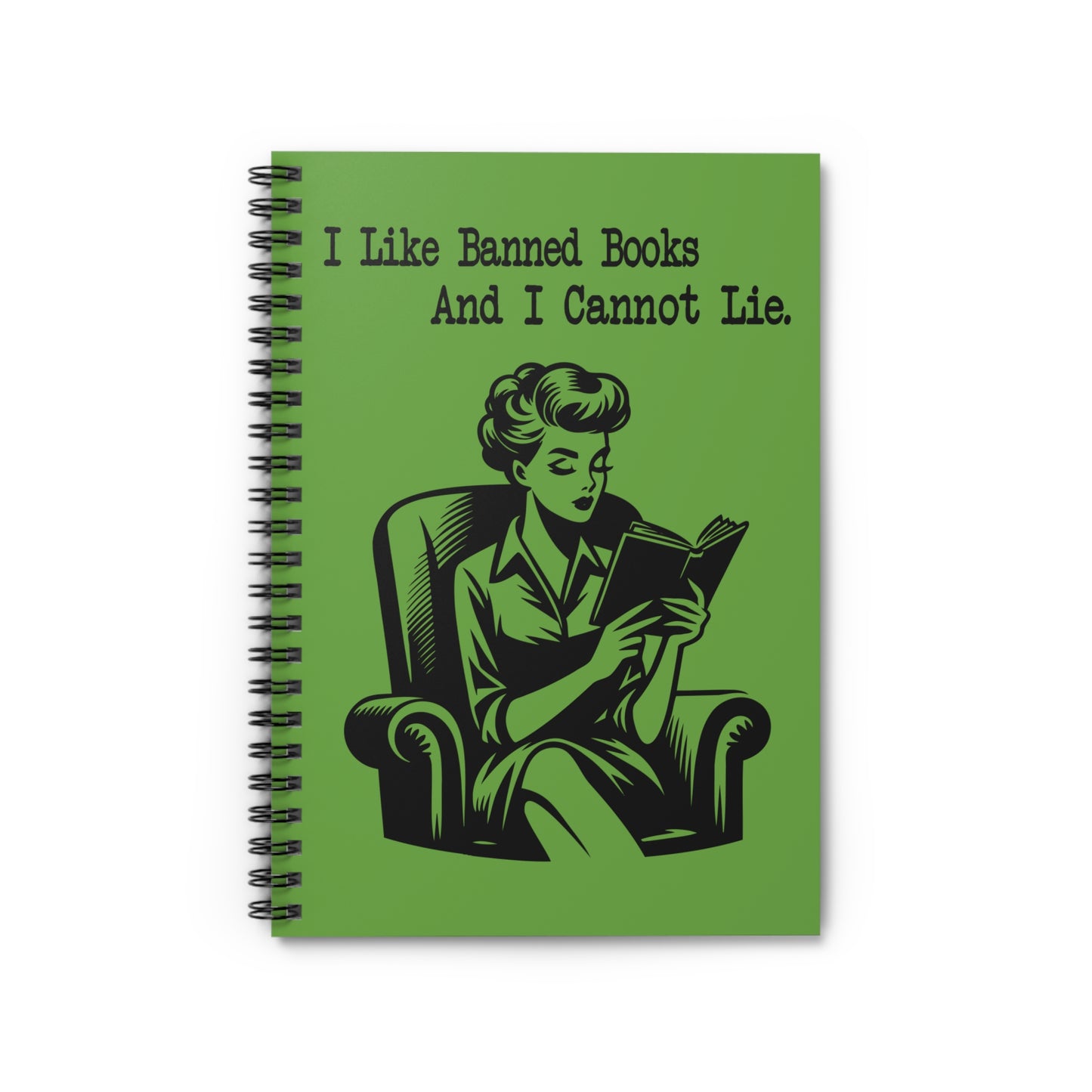 I Like Banned Books and I Cannot Lie | Ruled Spiral Notebook