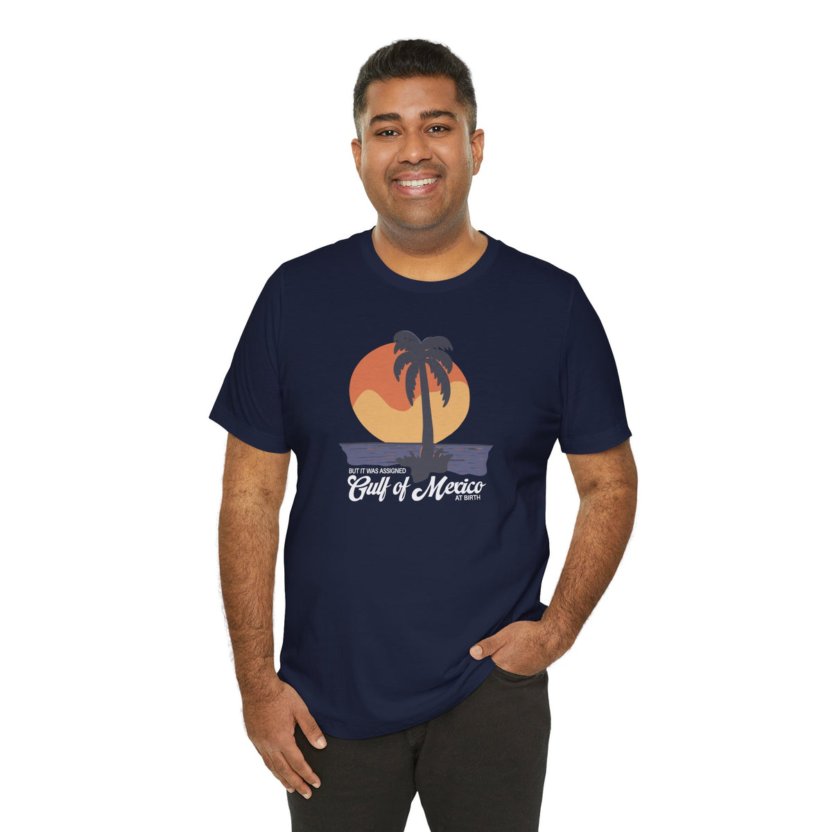 But It Was Assigned Gulf of Mexico at Birth | Adult T-Shirt
