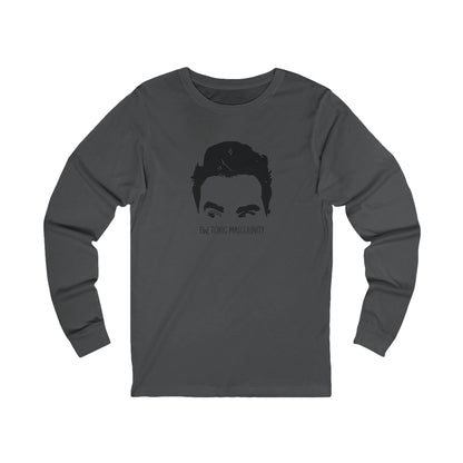 Ew, Toxic Masculinity | Adult Long Sleeve T-Shirt