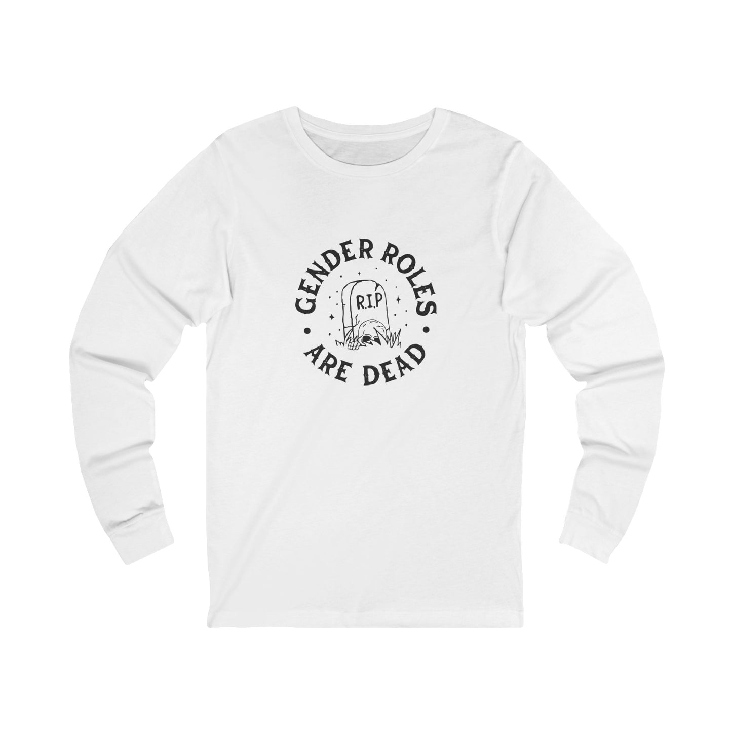Gender Roles Are Dead | Adult Long Sleeve T-Shirt