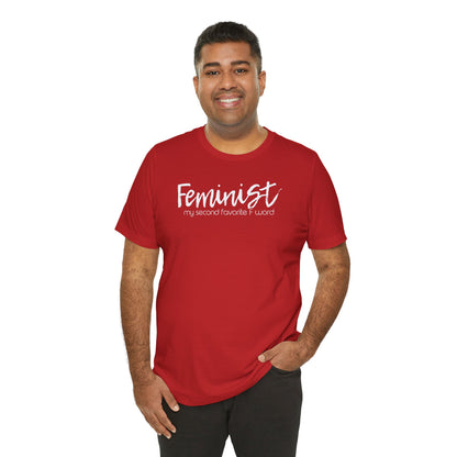Feminist My Second Favorite F Word | Adult T-Shirt