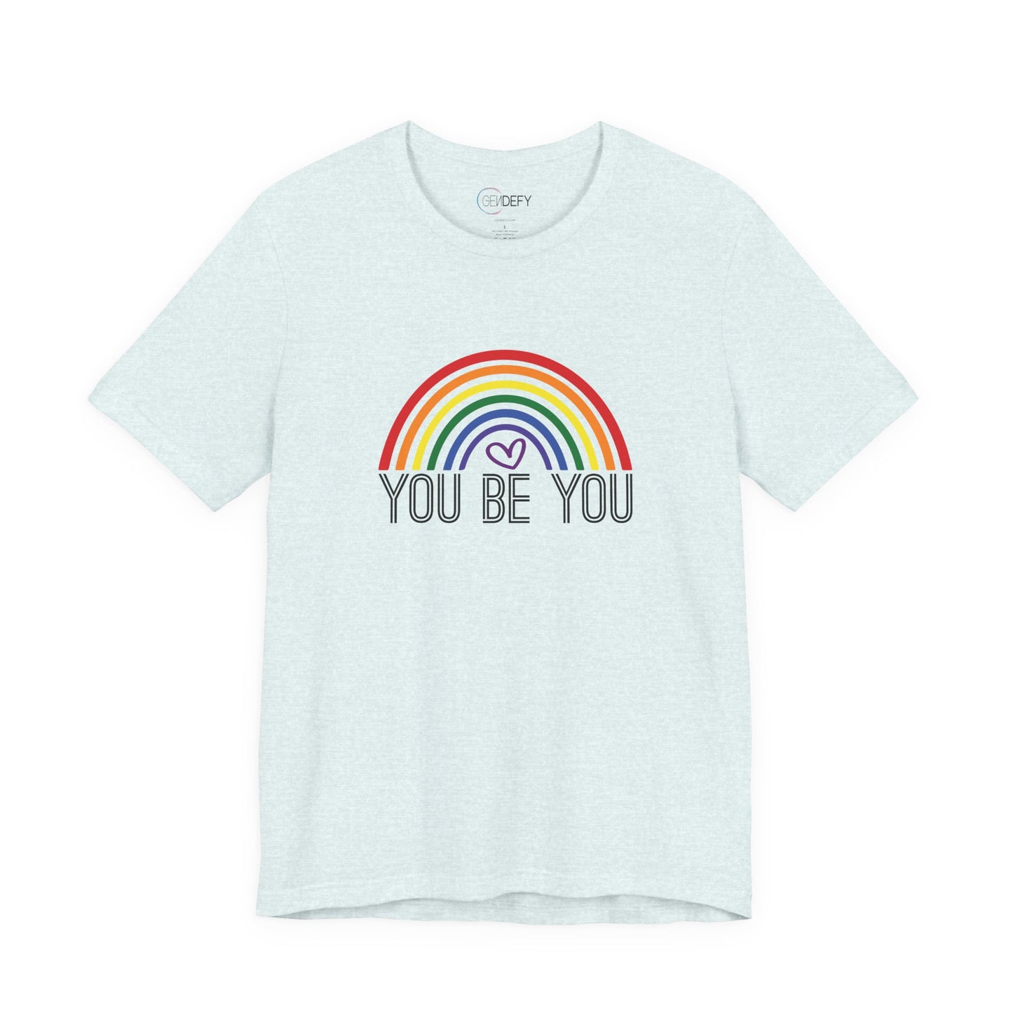 You Be You Rainbow | Adult T-Shirt