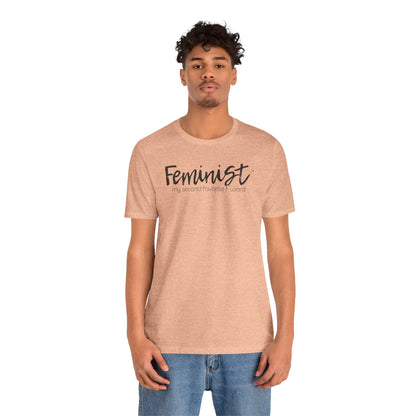 Feminist My Second Favorite F Word | Adult T-Shirt