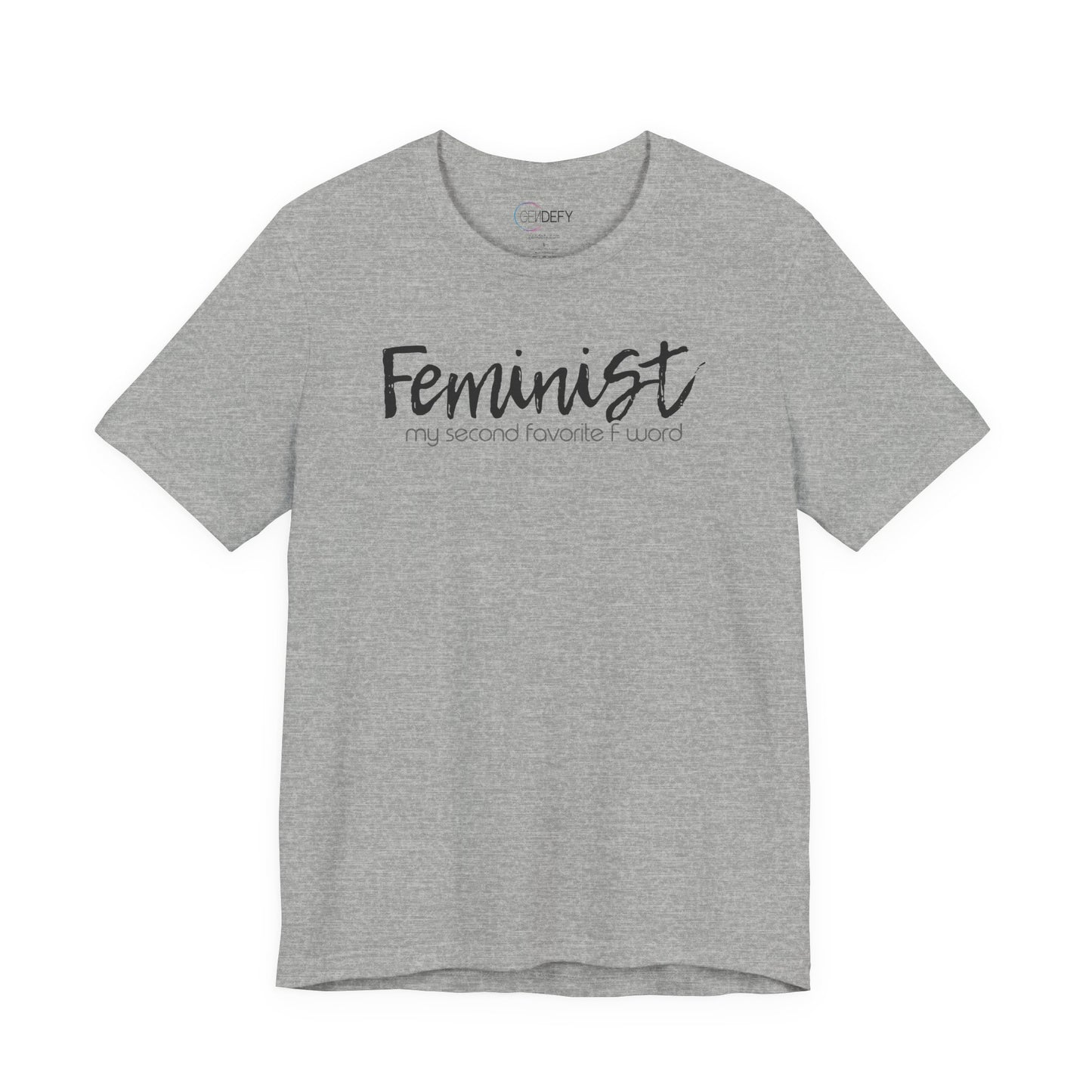 Feminist My Second Favorite F Word | Adult T-Shirt