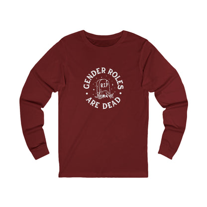 Gender Roles Are Dead | Adult Long Sleeve T-Shirt