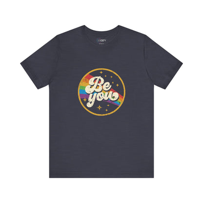 Be You | Adult T-Shirt