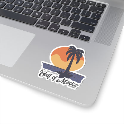 But It Was Assigned Gulf of Mexico at Birth | Kiss-Cut Sticker