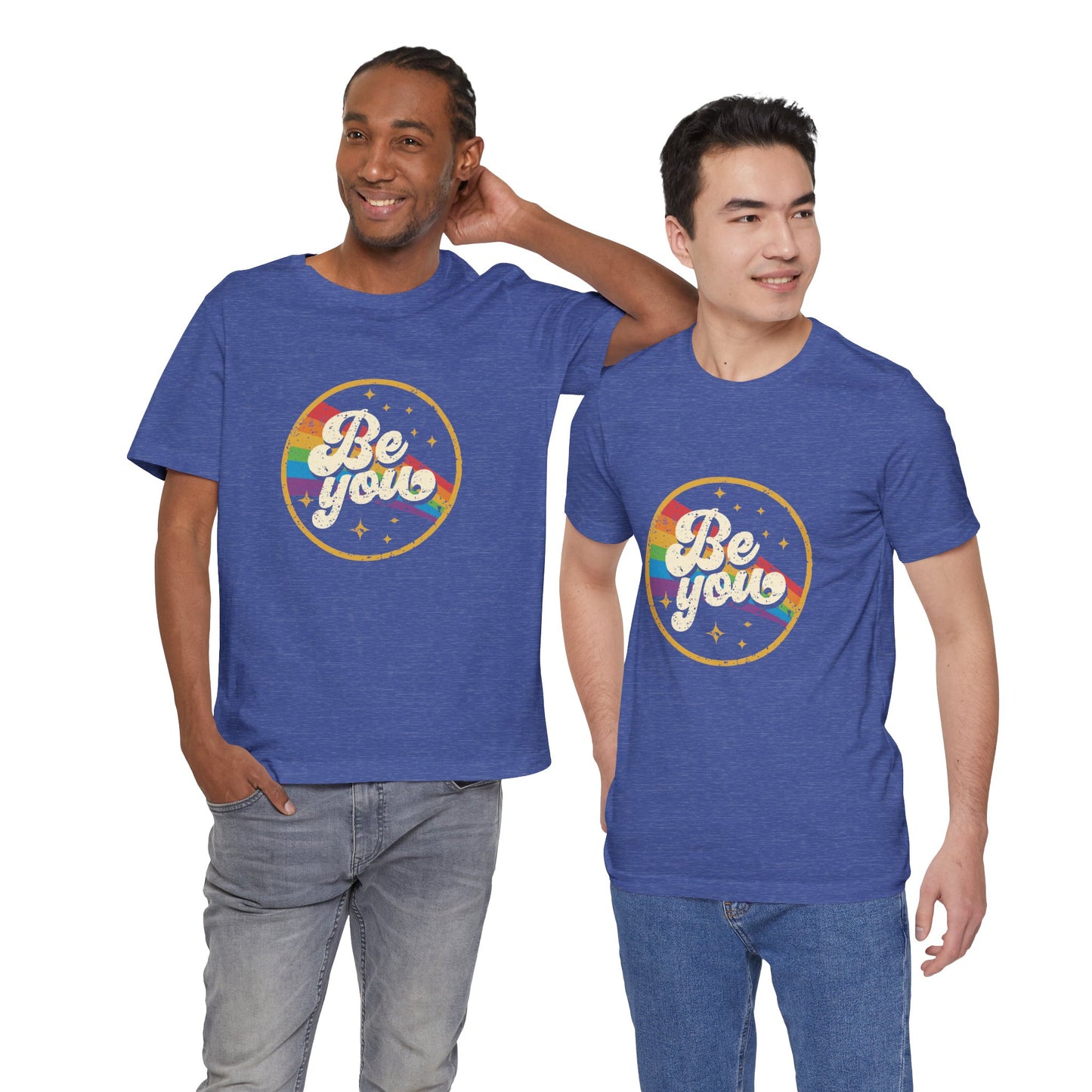 Be You | Adult T-Shirt