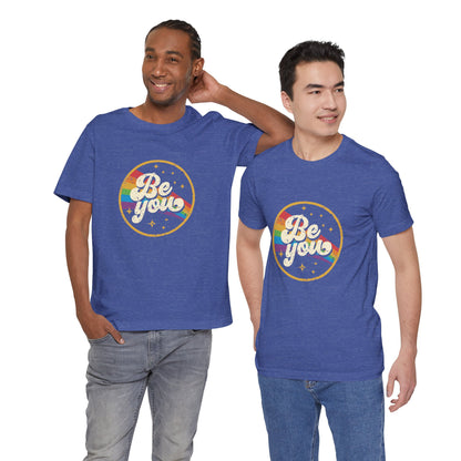Be You | Adult T-Shirt
