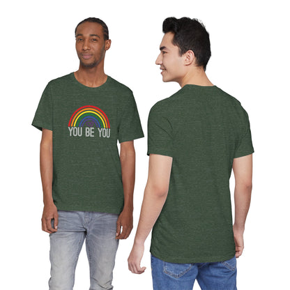 You Be You Rainbow | Adult T-Shirt