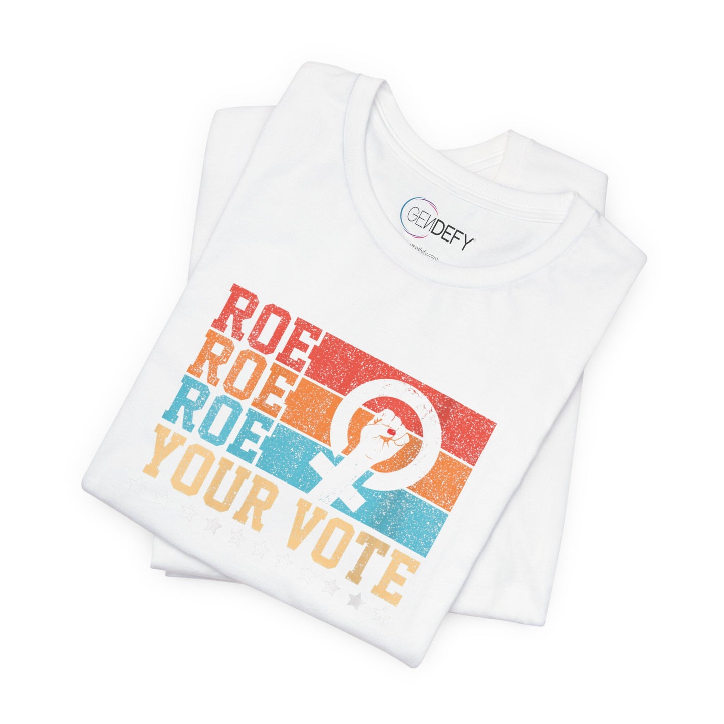 Roe Roe Roe Your Vote | Adult T-Shirt