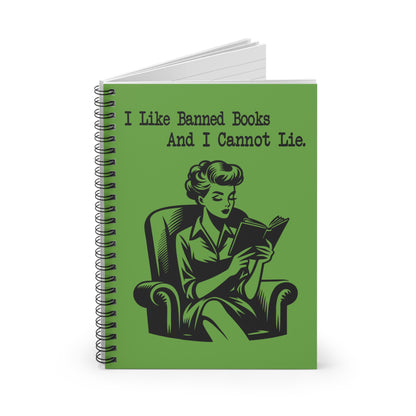 I Like Banned Books and I Cannot Lie | Ruled Spiral Notebook