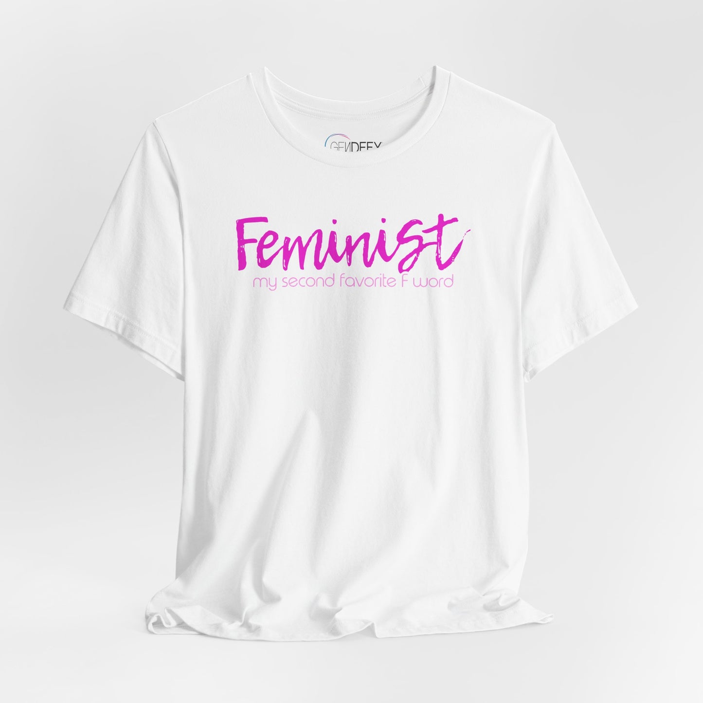 Feminist My Second Favorite F Word | Adult T-Shirt
