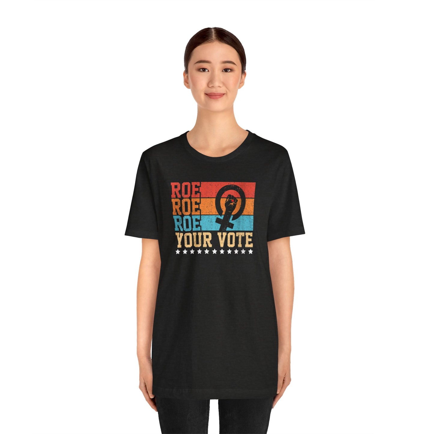 Roe Roe Roe Your Vote | Adult T-Shirt