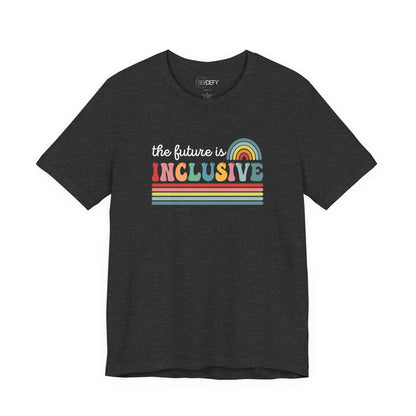 The Future Is Inclusive with Rainbow | Adult T-Shirt