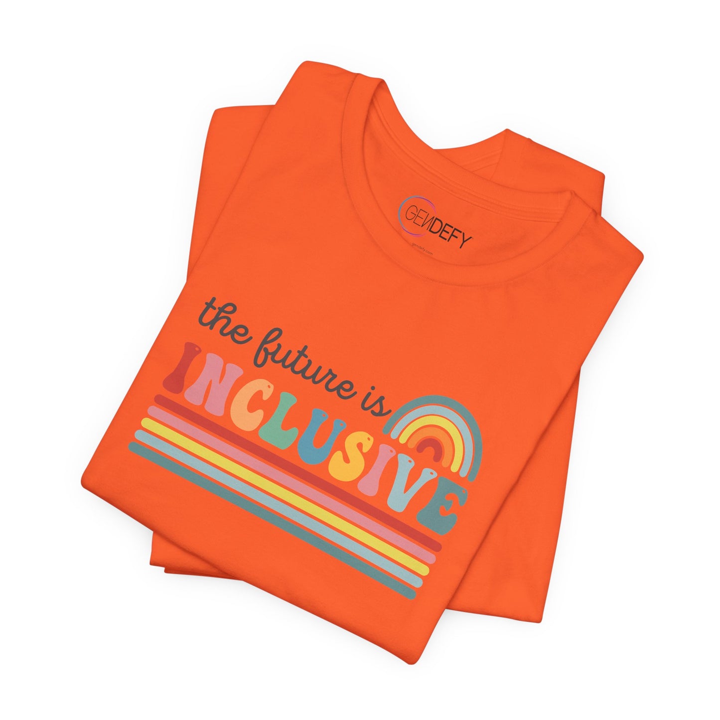 The Future Is Inclusive with Rainbow | Adult T-Shirt