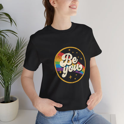Be You | Adult T-Shirt
