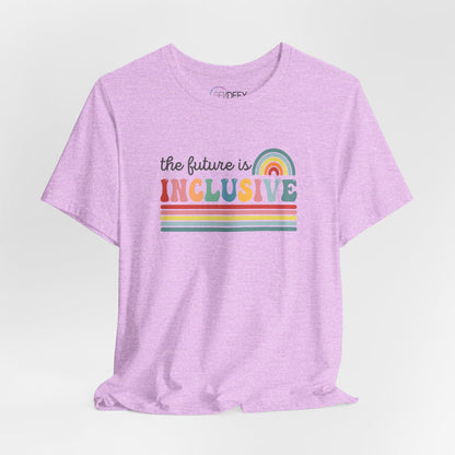 The Future Is Inclusive with Rainbow | Adult T-Shirt