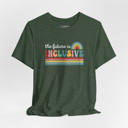 The Future Is Inclusive with Rainbow | Adult T-Shirt