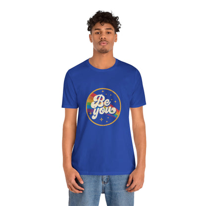 Be You | Adult T-Shirt