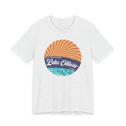 But It Was Assigned Lake Ontario at Birth | Adult T-Shirt
