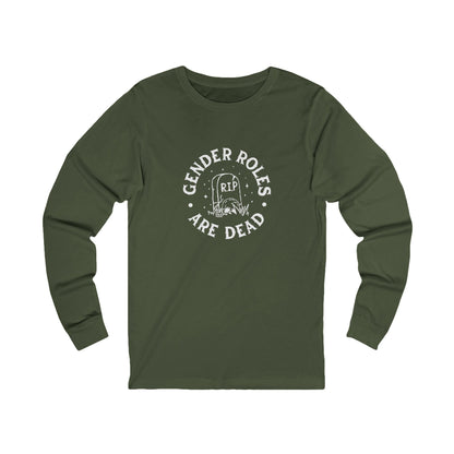 Gender Roles Are Dead | Adult Long Sleeve T-Shirt