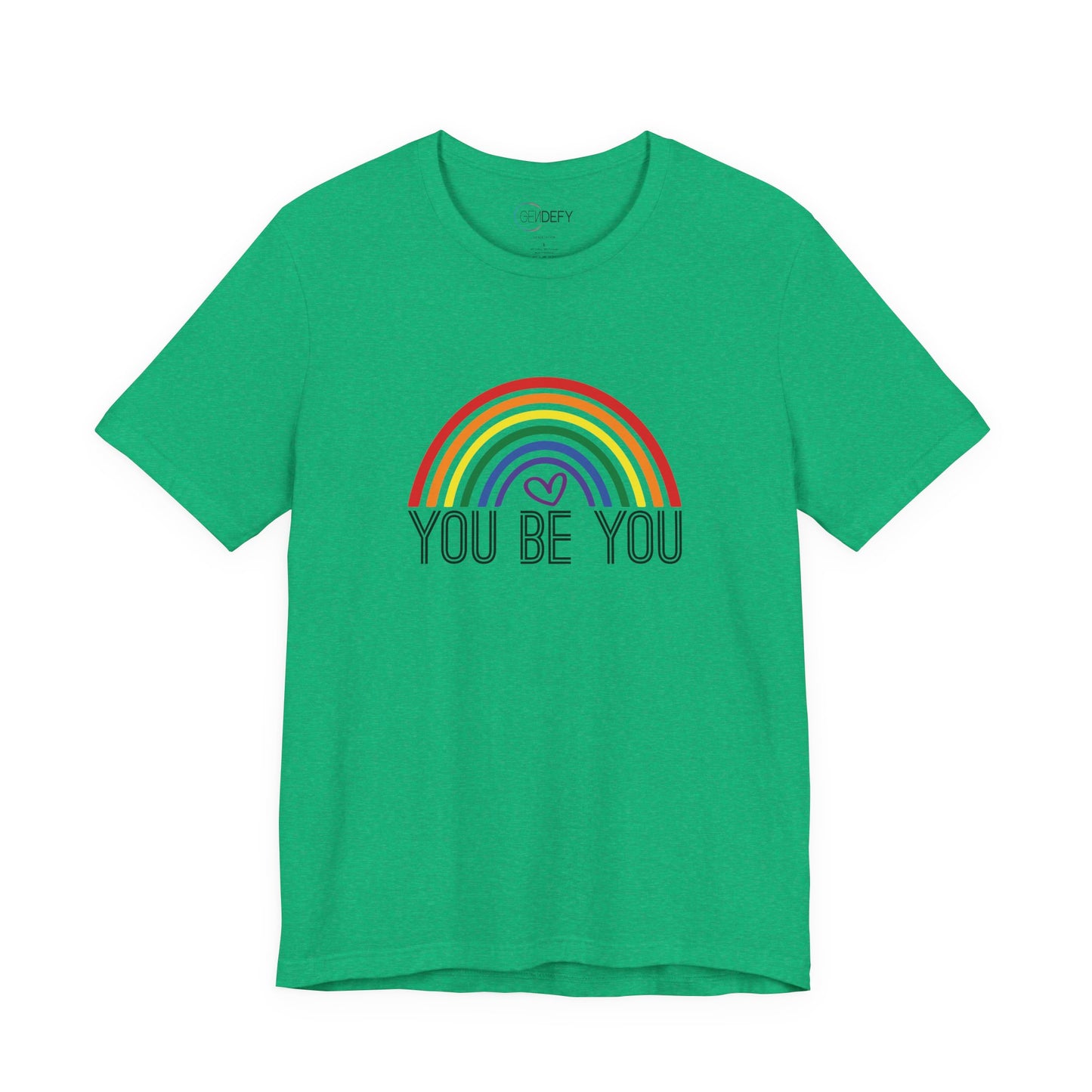 You Be You Rainbow | Adult T-Shirt