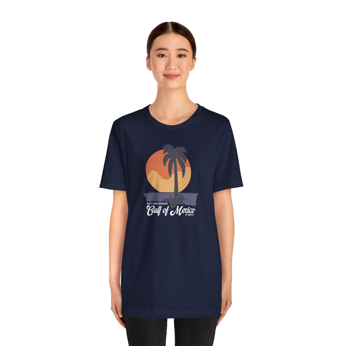 But It Was Assigned Gulf of Mexico at Birth | Adult T-Shirt