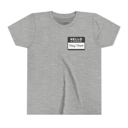 Hello, My Pronouns Are They/Them | Youth T-Shirt