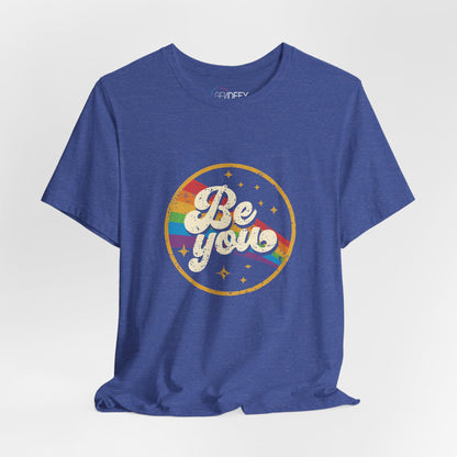 Be You | Adult T-Shirt