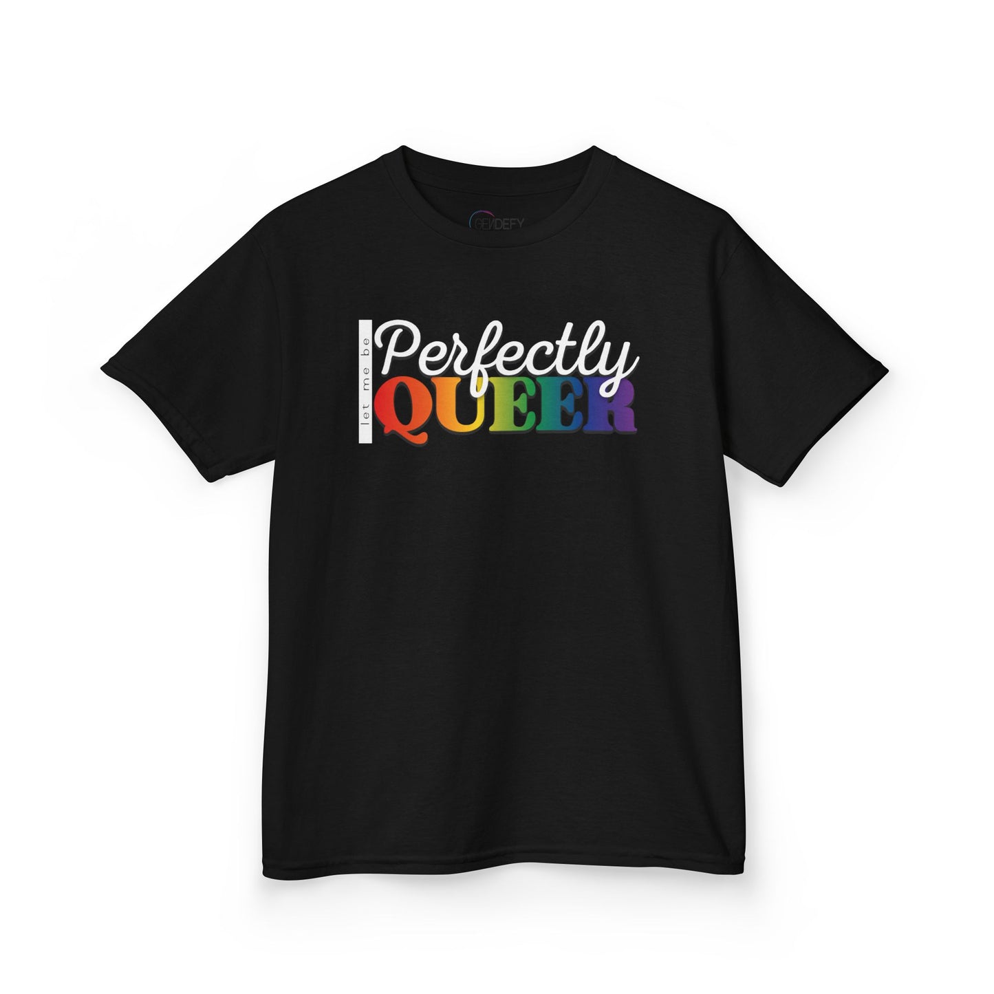 Let Me Be Perfectly Queer | Kids Heavy Cotton T-Shirt