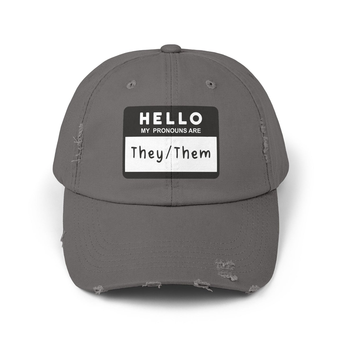 Hello, My Pronouns Are They/Them | Distressed Cotton Twill Hat