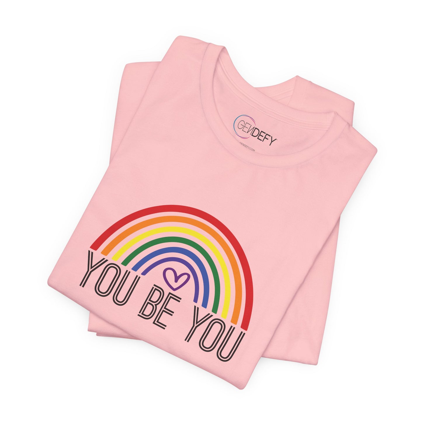 You Be You Rainbow | Adult T-Shirt