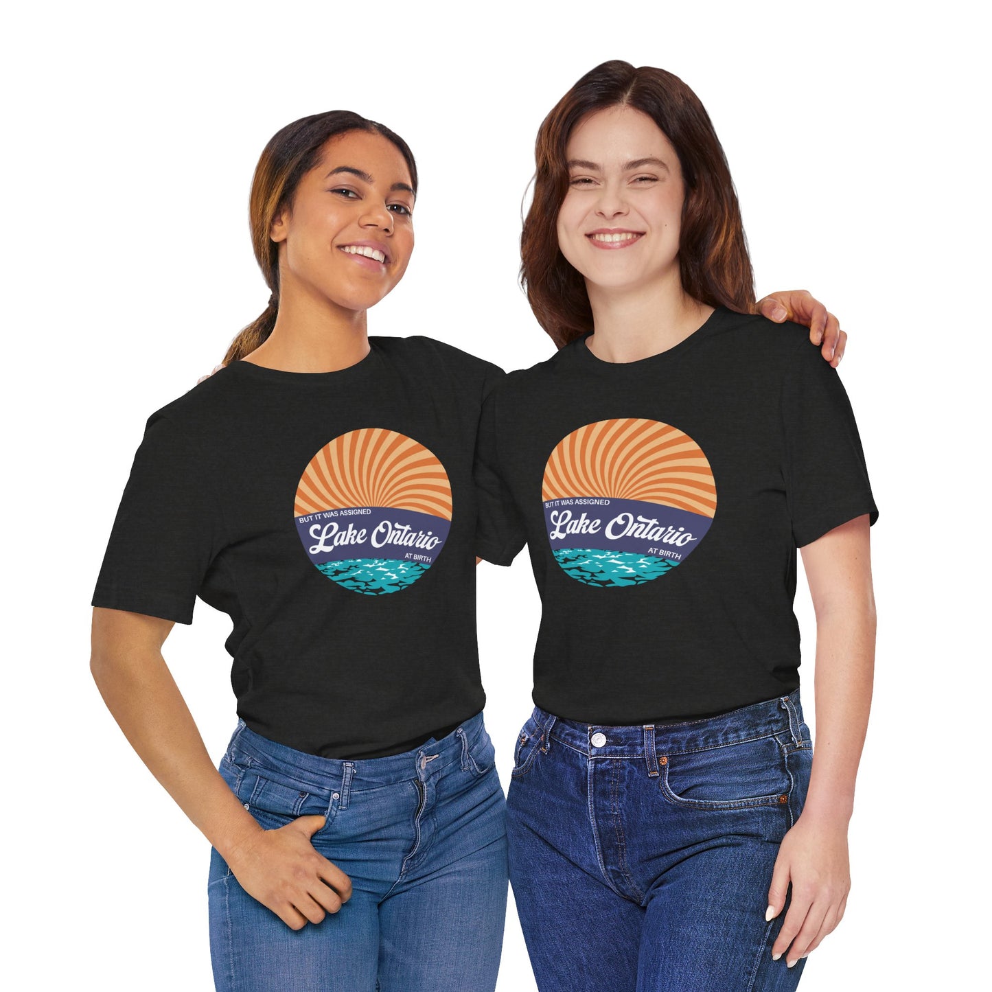 But It Was Assigned Lake Ontario at Birth | Adult T-Shirt