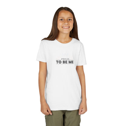 Proud To Be Me | Youth T-Shirt