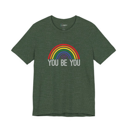 You Be You Rainbow | Adult T-Shirt