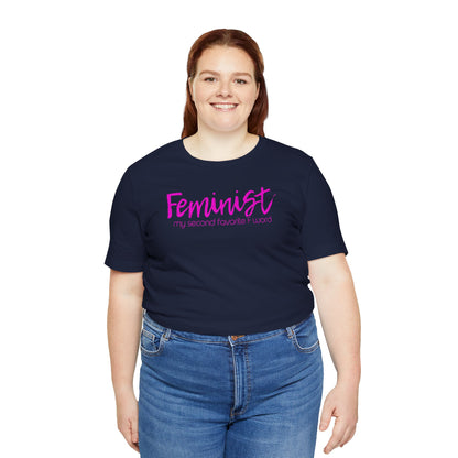 Feminist My Second Favorite F Word | Adult T-Shirt