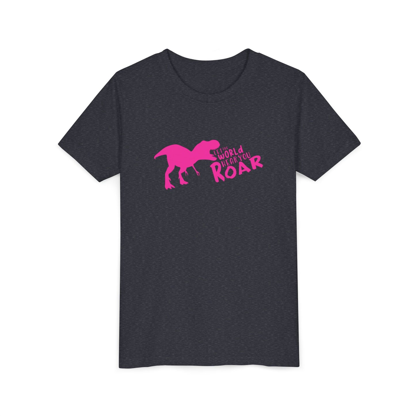 Let the World Hear You Roar Dinosaur | Youth T-Shirt