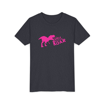 Let the World Hear You Roar Dinosaur | Youth T-Shirt