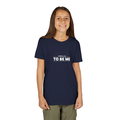 Proud To Be Me | Youth T-Shirt