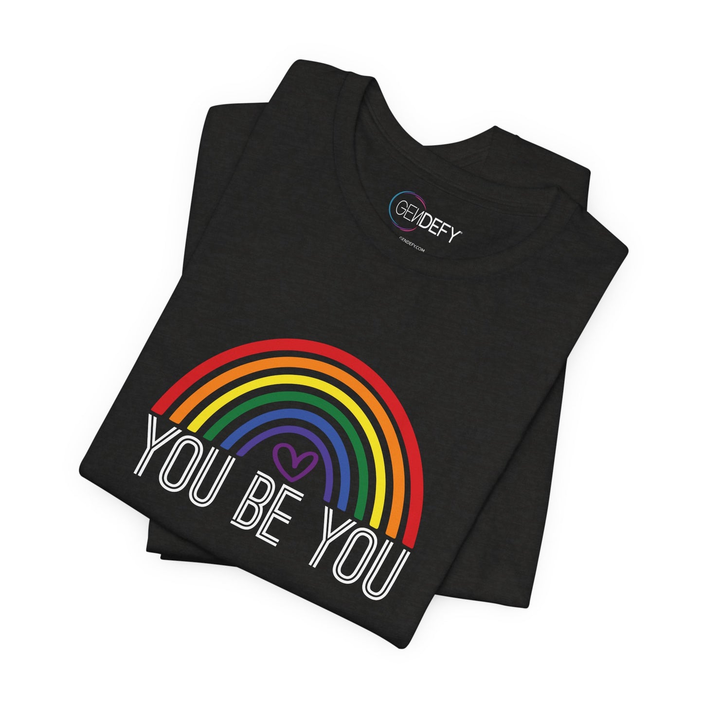 You Be You Rainbow | Adult T-Shirt