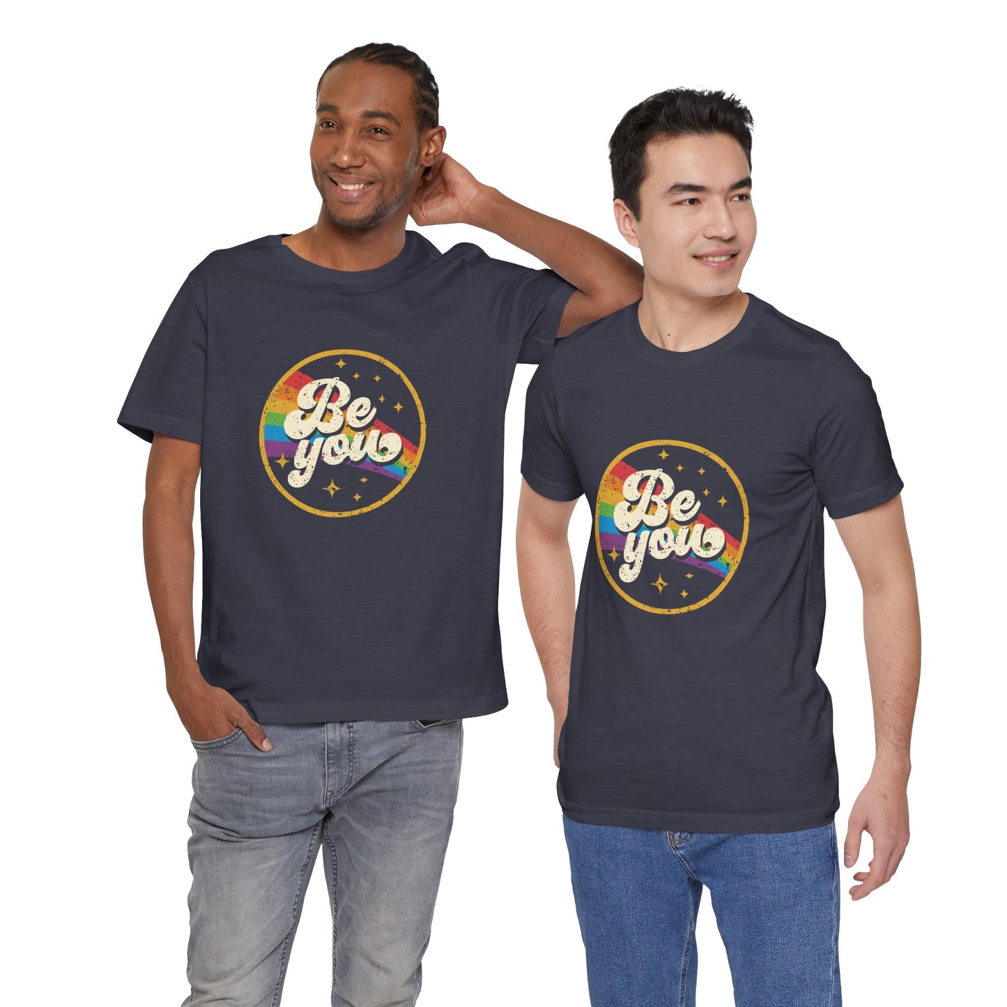 Be You | Adult T-Shirt