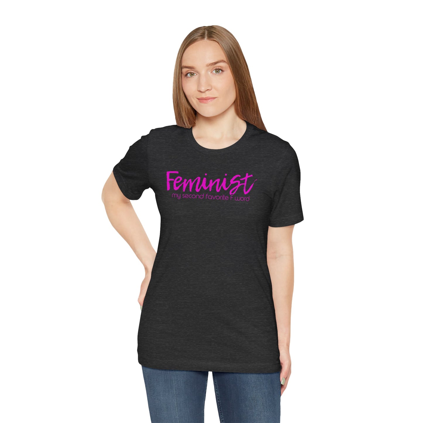Feminist My Second Favorite F Word | Adult T-Shirt