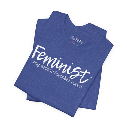 Feminist My Second Favorite F Word | Adult T-Shirt