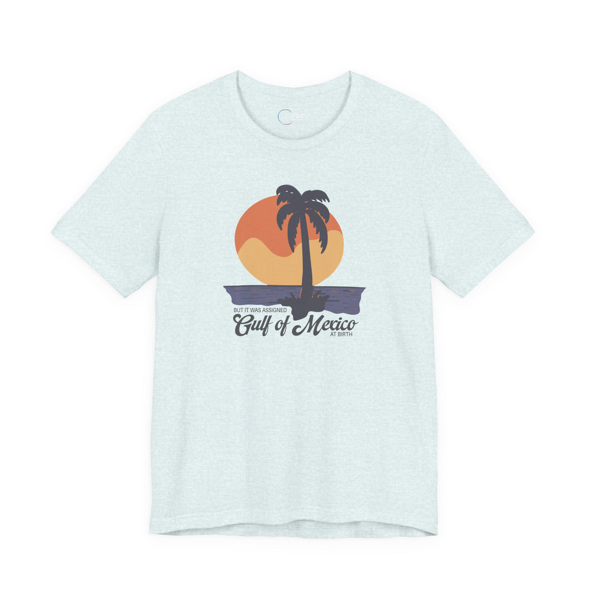 But It Was Assigned Gulf of Mexico at Birth | Adult T-Shirt