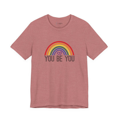 You Be You Rainbow | Adult T-Shirt
