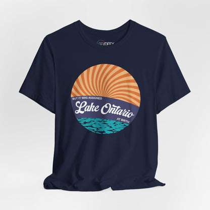 But It Was Assigned Lake Ontario at Birth | Adult T-Shirt