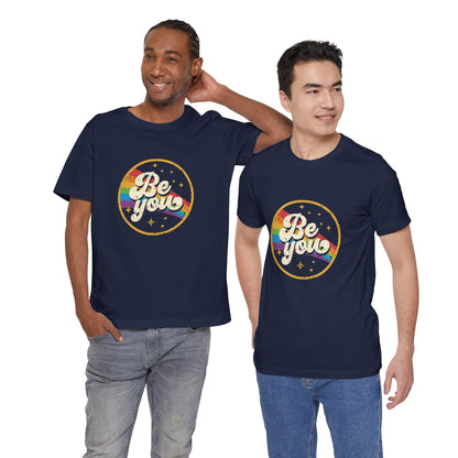 Be You | Adult T-Shirt