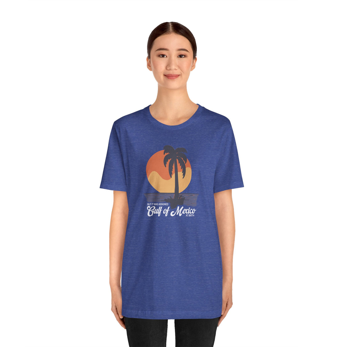 But It Was Assigned Gulf of Mexico at Birth | Adult T-Shirt