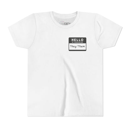 Hello, My Pronouns Are They/Them | Youth T-Shirt